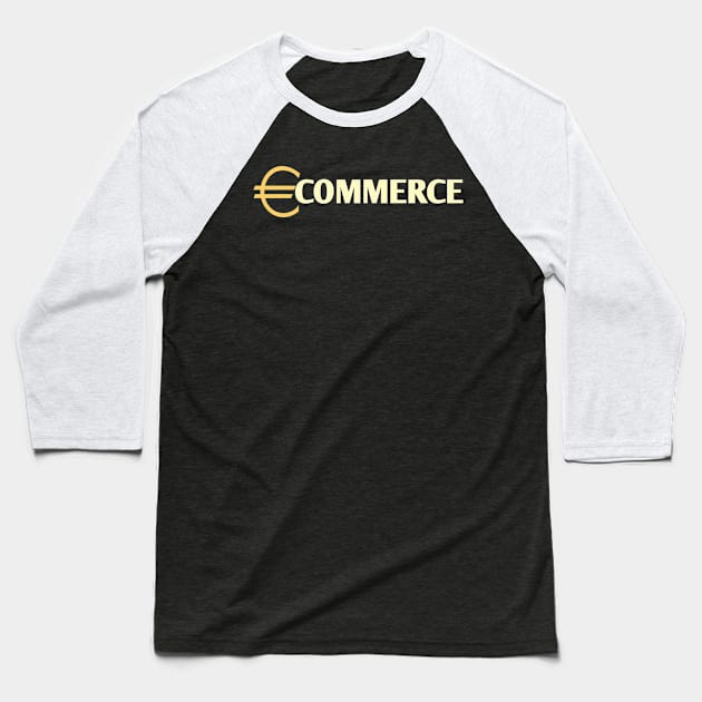 Ecommerce Baseball T-Shirt by Curator Nation